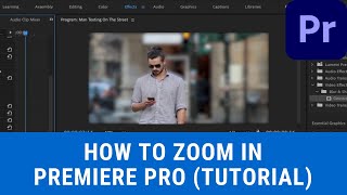 How to Zoom in Premiere Pro CC