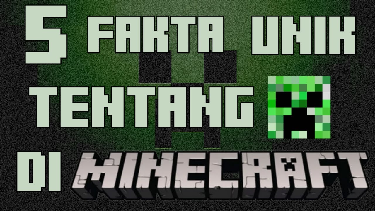 5 Fakta Unik Tentang Creeper Di Minecraft... - YouTube