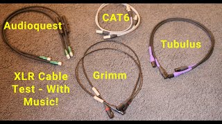 Kreek Perforeren niveau XLR Kabel test - Grimm, Audioquest, Tubulus én ...CAT6 XLR - Met muziek  samples - YouTube