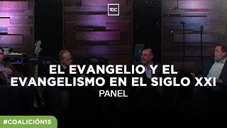 El evangelio y el evangelismo en el siglo XXI ⎜ Panel de Discusión