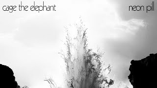 Cage The Elephant - Neon Pill (Slowed + Reverb) (Dub Echo) (Bass Boost) (HQ)