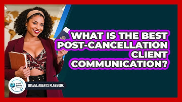 What Is the Best Post-Cancellation Client Communication?