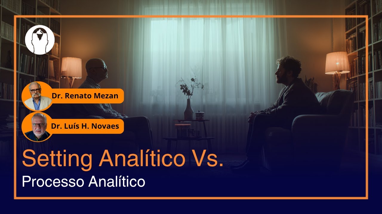 Setting Analítico X Processo Analítico | PSICANÁLISE EM PAUTA - YouTube