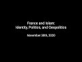 France and Islam: Identity, Politics, and Geopolitics