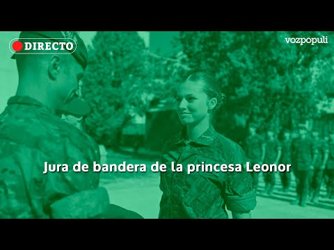 🔴  EN DIRECTO | Jura de bandera de la princesa Leonor