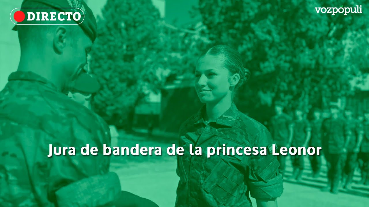 🔴  EN DIRECTO | Jura de bandera de la princesa Leonor