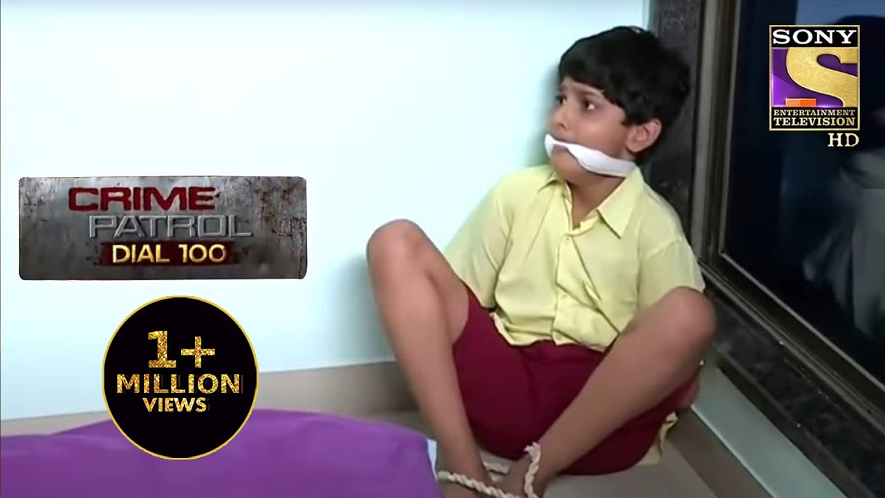 आपको अंदर तक झकझोर देगी गायब बच्चों की कहानी | Crime Patrol Dial 100 | क्राइम पेट्रोल