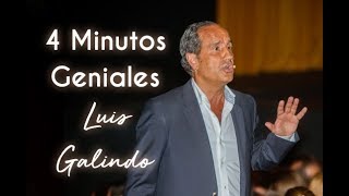 Luis Galindo - 4 Minutos Geniales!