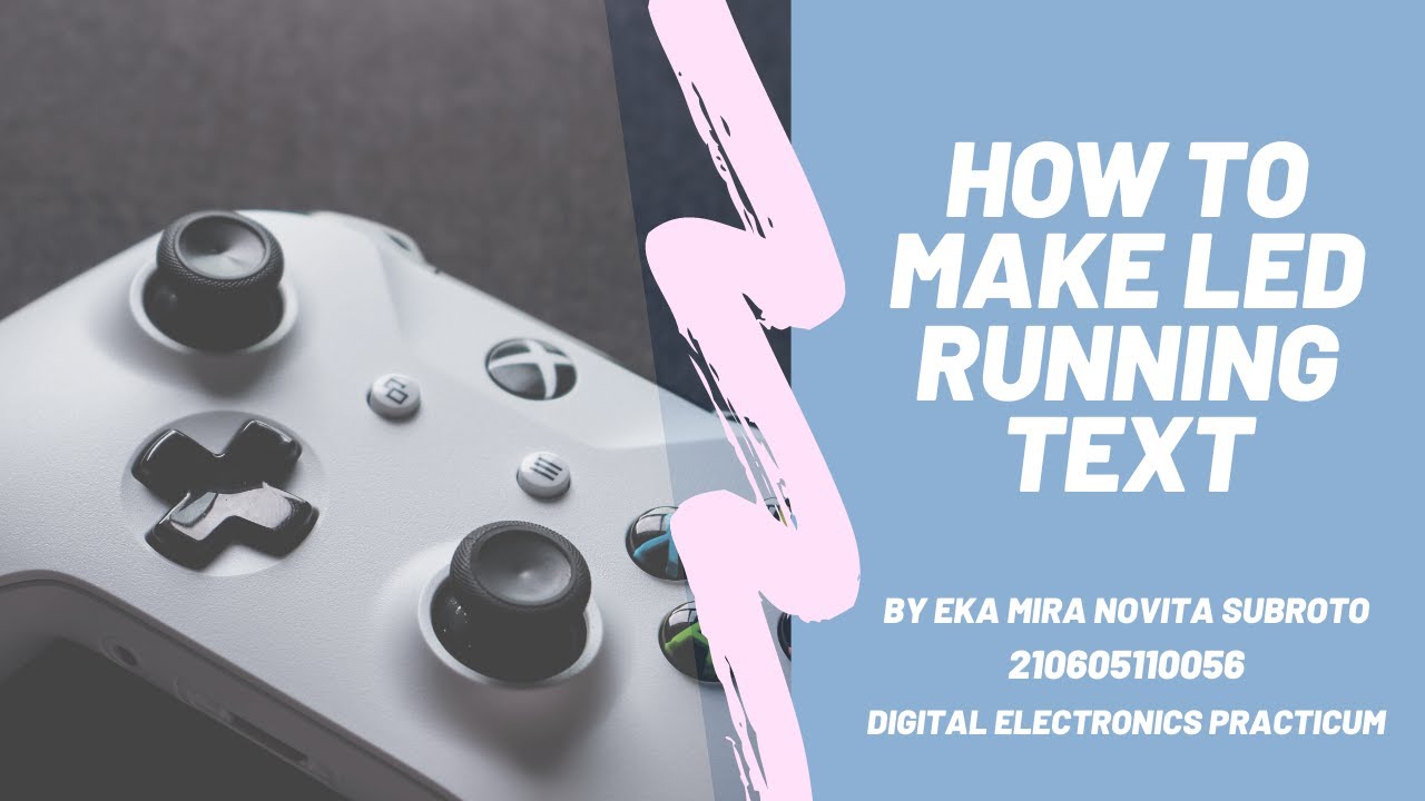 How To Make LED Running Text - UAS Praktikum Elektronika Digital (E ...