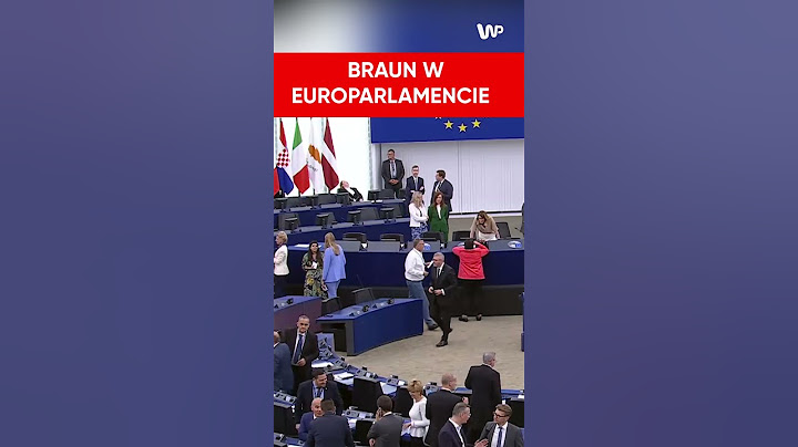Grzegorz Braun w Europarlamencie