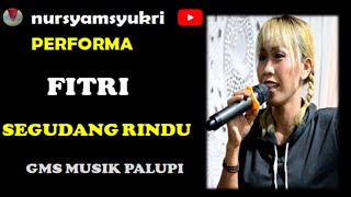 SEGUDANG RINDU '" FITRI " live rec.GMS MUSIK PALUPI PALU di tanah kaili TOSALE DONGGALA