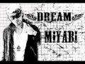 MIYABI / Dream feat. 鋼田テフロン
