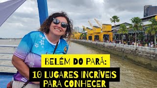 Os melhores pontos turísticos de Belém do Pará
