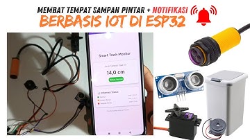 Membuat tempat sampah otomatis berbasis IOT menggunakan esp32 dan aplikasi android + notifikasi