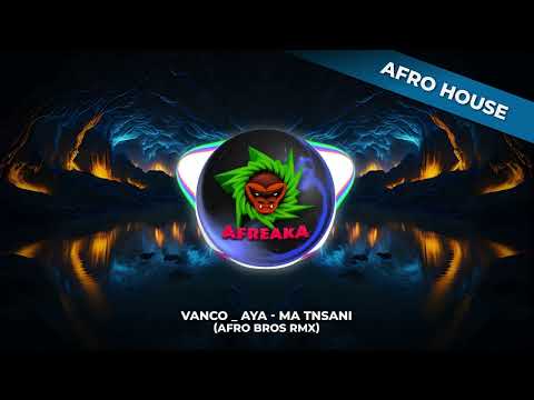 Vanco x AYA - Ma Tnsani "Yalla Habibi" (Afro Bros RMX)