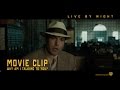 Live By Night ['Why Am I Talking To You' Movie Clip in HD (1080p)]