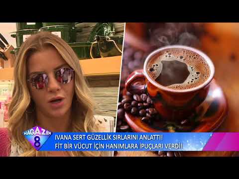 İvana Sert Güzellik Sırlarını Anlattı Fit Bir Vücut İçin Hanımlara İpuçları Verdi