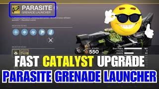 PARASITE Catalyst Upgrade Fast - Complete the Catalyst in 11 Minutes [Destiny 2]