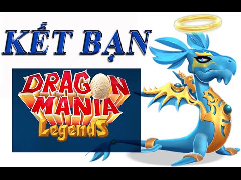 Video Dragon Mania Legends VN: Kết bạn trong game - youtube