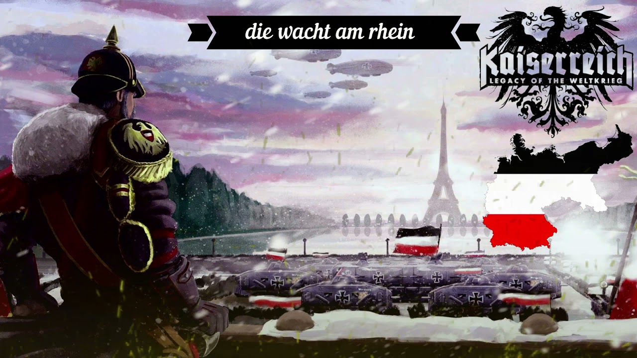 Hearts of Iron IV: Kaiserreich Music: Die wacht am rhein - YouTube