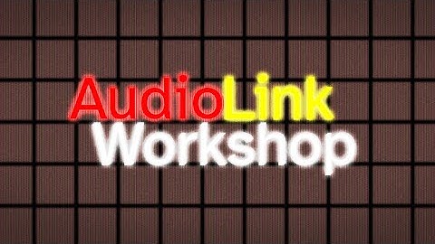 AudioLink Workshop 20230609 VOD