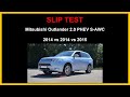 SLIP TEST - Mitsubishi Outlander PHEV S-AWC - 2014 vs 2014 vs 2015 - @4x4.tests.on.rollers