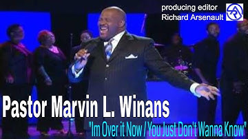 Thumbnail of Pastor Marvin L. Winans "Im Over it Now / You Just Don't Wanna Know" (by Richard Arsenault)