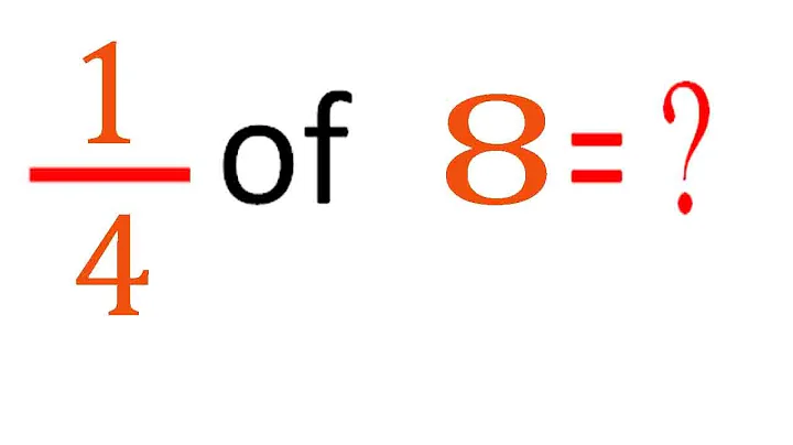MULTIPLY fraction with integer     one fourth(1/4)      of    8  (1/4      of    8)