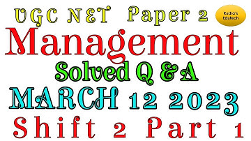 UGC NET Paper 2 Management | solved question paper| Mar 12 2023 Shift 2 Part 1