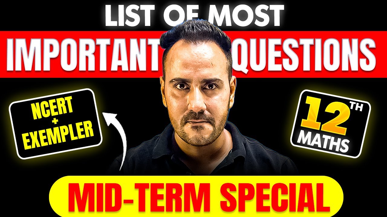 Class 12 Maths Mid Term 2025 🔥 | Most Important Questions | Ushank Sir ...