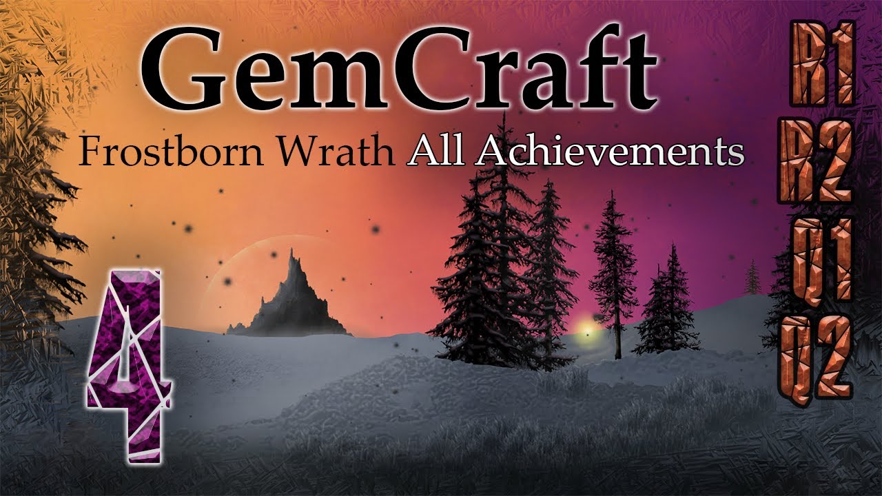 R1 R2 Q1 Q2 Journey GemCraft Frostborn Wrath All Achievements Episode 4