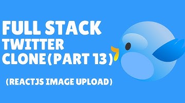 REACTJS IMAGE UPLOAD (part 13 Twitter Clone)