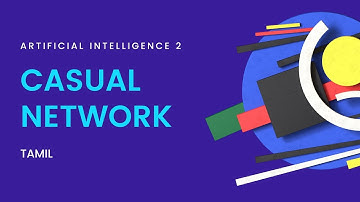 Casual Networks in Tamil | Bayesian Network | Artificial Intelligence | Anna University