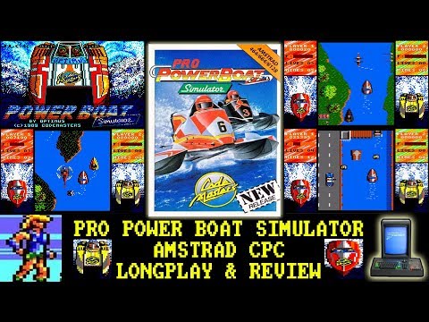 [AMSTRAD CPC] Pro Power Boat Simulator - Longplay u0026 Review