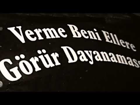 Verme beni ellere gorurde dayanamasın...