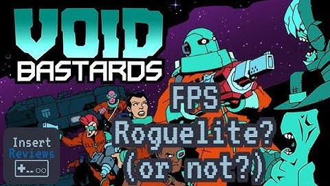 Void Bastards Review -- FPS with Roguelite Elements from ex Bioshock Devs | Insert 2 Minute Reviews