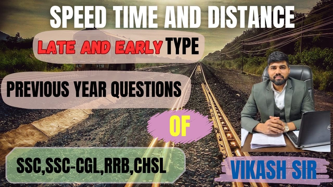 TIME SPEED AND DISTANCE PART 6 LATE AND EARLY TYPE CONCEPT ALL BASIC TO ...