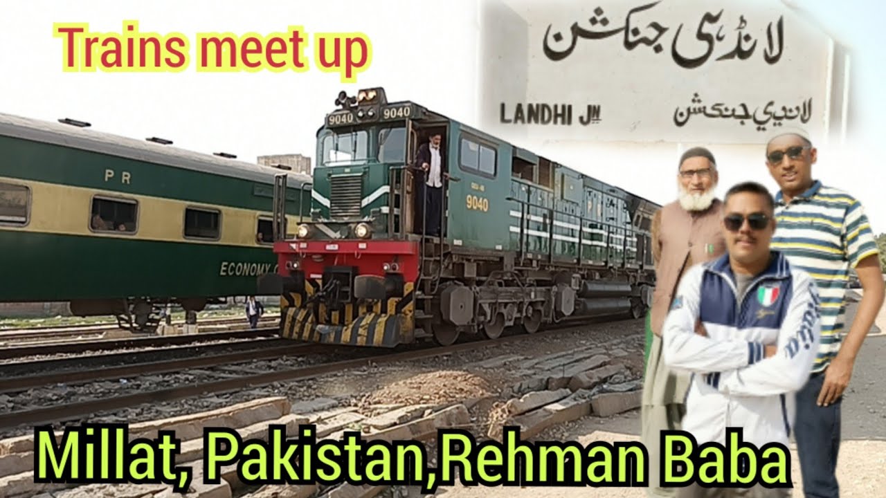 Millat express or Pakistan express ki Landhi station pay Mulaqat