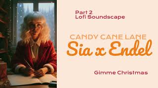 Sia - Candy Cane Lane (Lofi Edition | Part 2) (Audio)