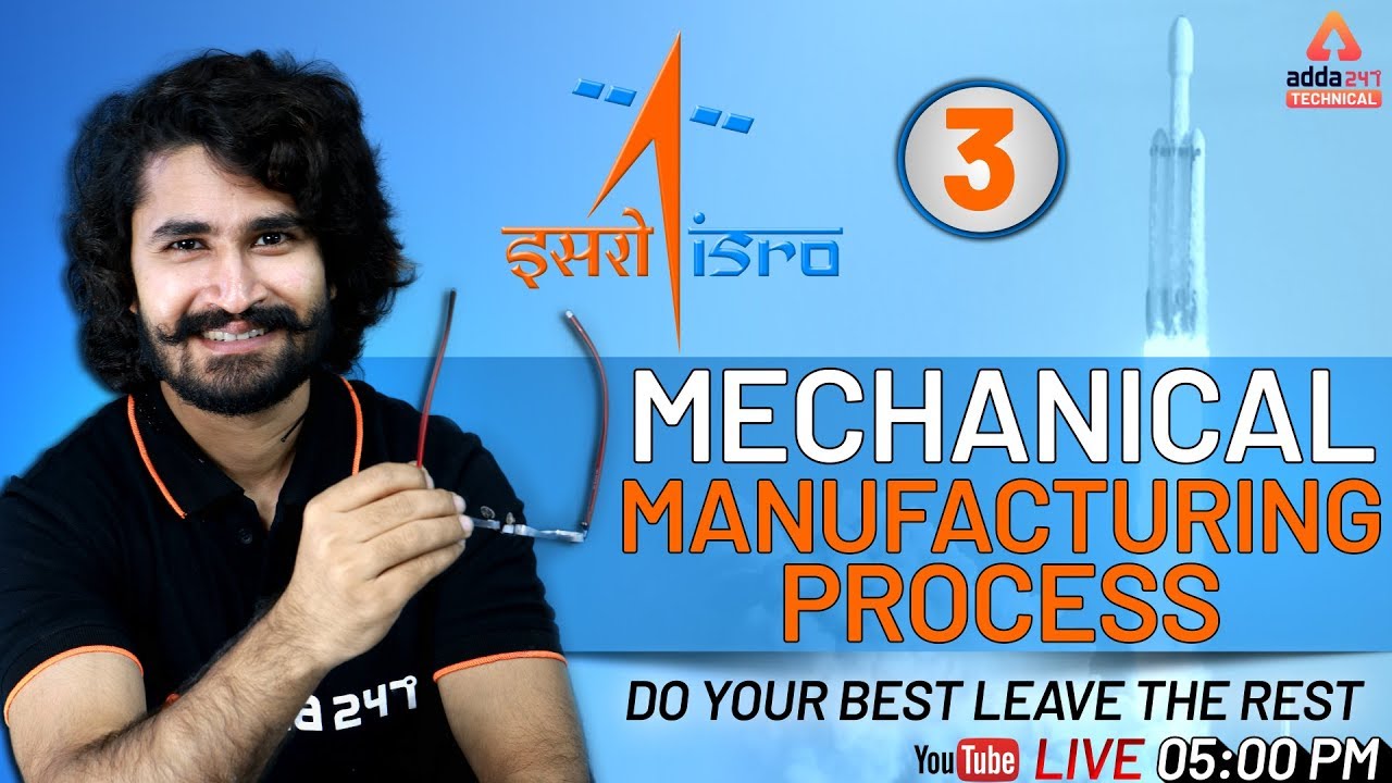 ISRO 2019 | Mechanical Engineering | Manufacturing Process 3 - YouTube