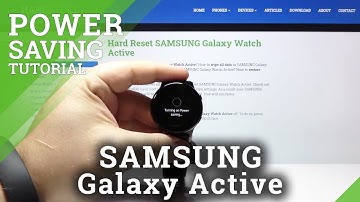 How to Activate Power Saving Mode on SAMSUNG Galaxy Watch Active – Battery Saver