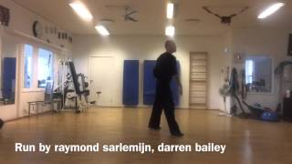 Run, choreographers: darren bailey, raymond sarlemijn