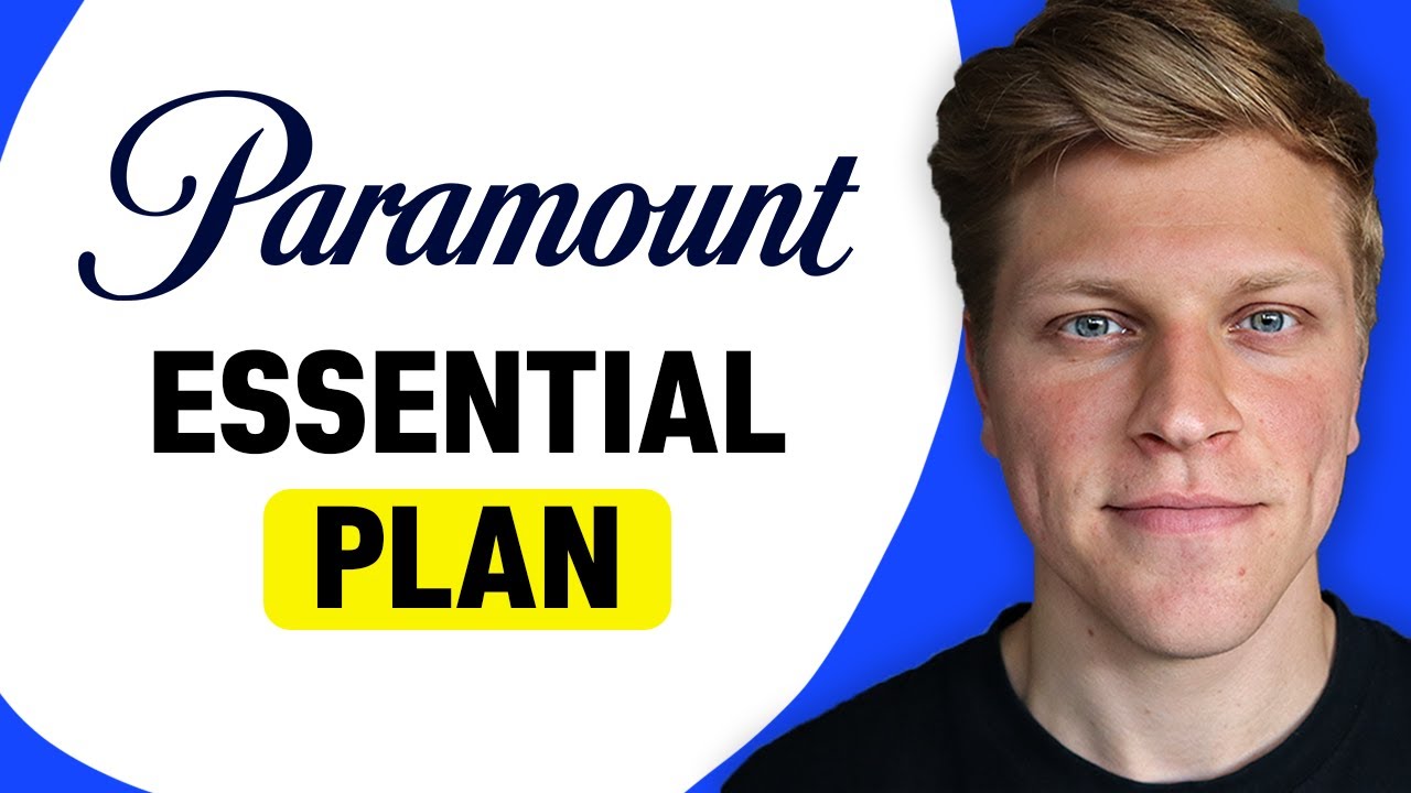 Paramount+ Essential Plan: Features and Subscription Details