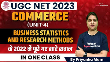 UGC NET 2023 Commerce | UNIT-4 |Business Statistics and Research Methods 2022 सारे सवाल In One Class