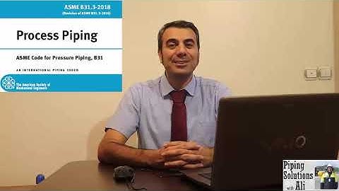 ASME B31.3 VS ASME B31.1 (4th session of ASME B31.3 Course by Ali Nouri)