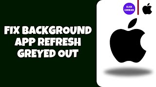 How to Fix Background App Refresh Greyed Out on iPhone I iPhone Background App Refresh Not Available
