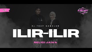 DJ TRAP GAMELAN LGM ILIR ILIR RELIGI JOWO SUNAN KALIJAGA BAS NJEDUB HOREG