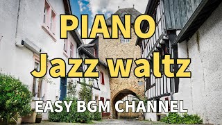 フリーBGM【作業用・リラックス・集中・店舗】JAZZ WALTZ PIANO（ピアノ・ジャズワルツ）