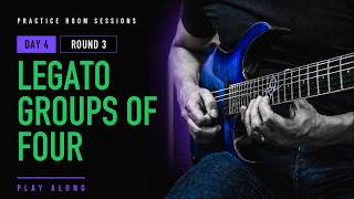 Legato Groups Of Four: Day 4 - Round 3