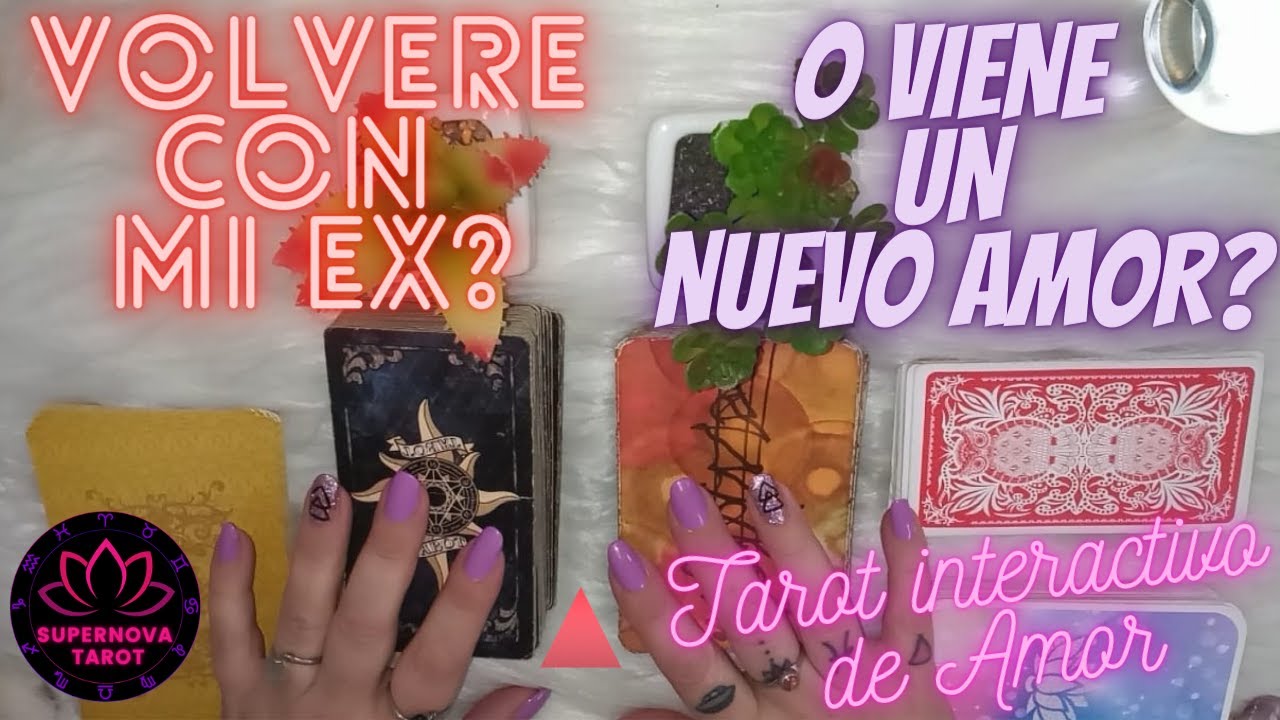 💖 VOLVERÉ CON MI EX O VIENE UN NUEVO AMOR A MI VIDA?🛸TAROT INTERACTIVO